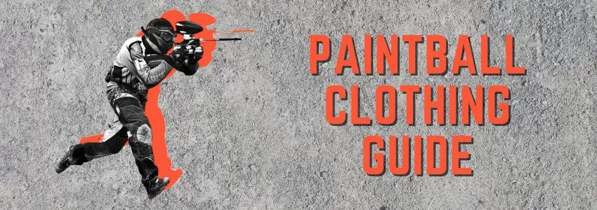 Paintball Clothing Guide