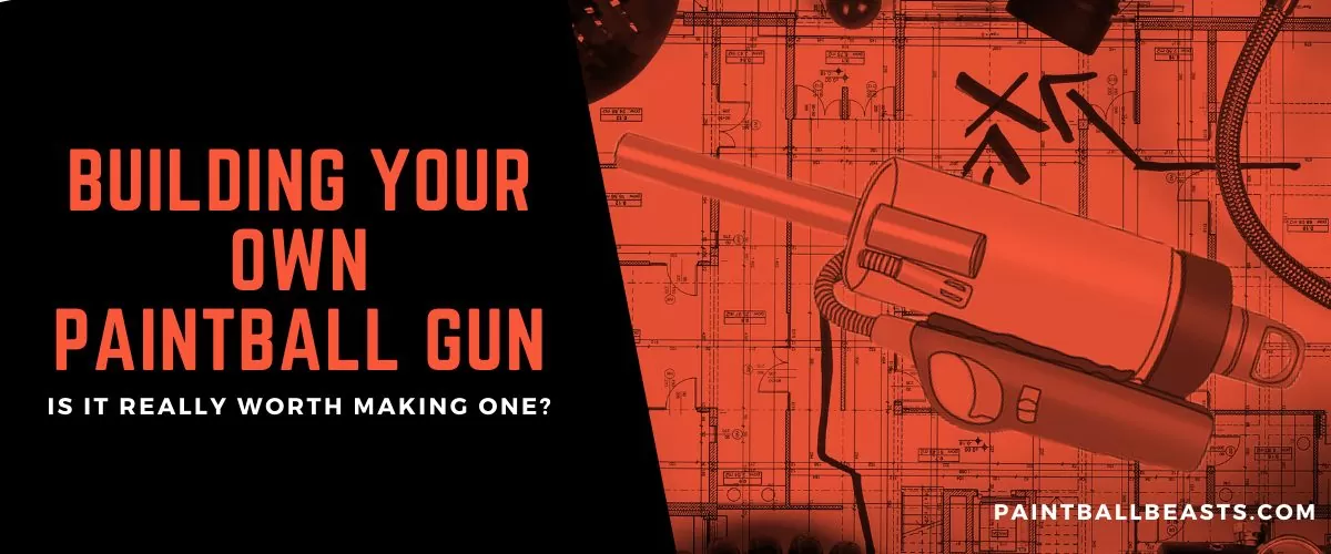 Building Your Own Paintball Gun
